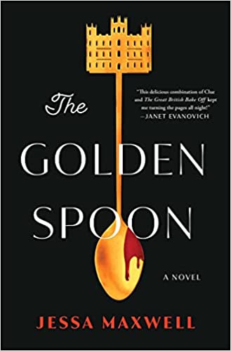 cover of The Golden Spoon by Jessa Maxwell; illustration of a gold spoon with a manor estate at the end of it and blood on the side