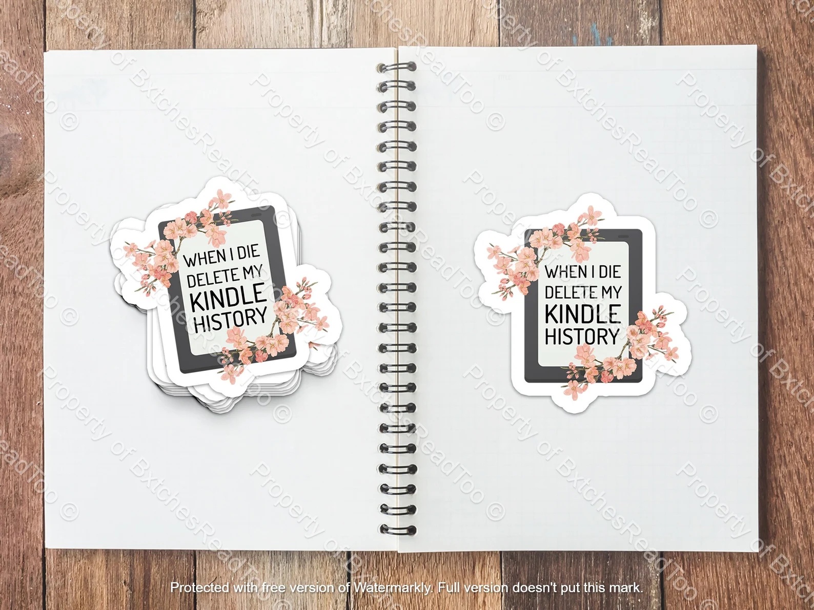 a photo of a sticker of a kindle surrounded by flowers. The text on the sticker reads: "When I Die, Delete My Kindle History"