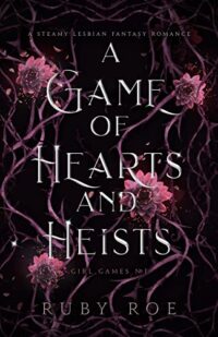 cover of A Game of Hearts and Heists