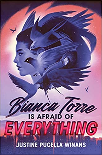 cover of Bianca Torre Is Afraid of Everything by Justine Pucella Winans; illustration of a young person's face in profile with many birds about their head