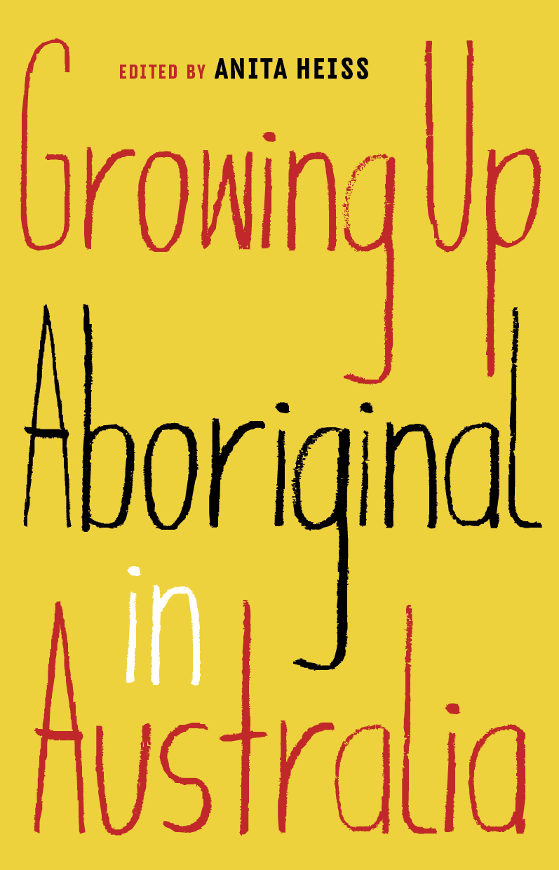 a graphic of the cover of Growing Up Aboriginal in Australia edited by Anita Heiss