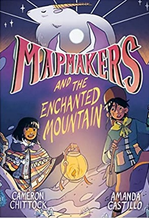 Mapmakers and the Enchanted Mountain cover