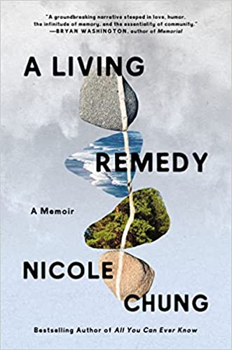 a graphic of the cover of A Living Remedy: A Memoir by Nicole Chung