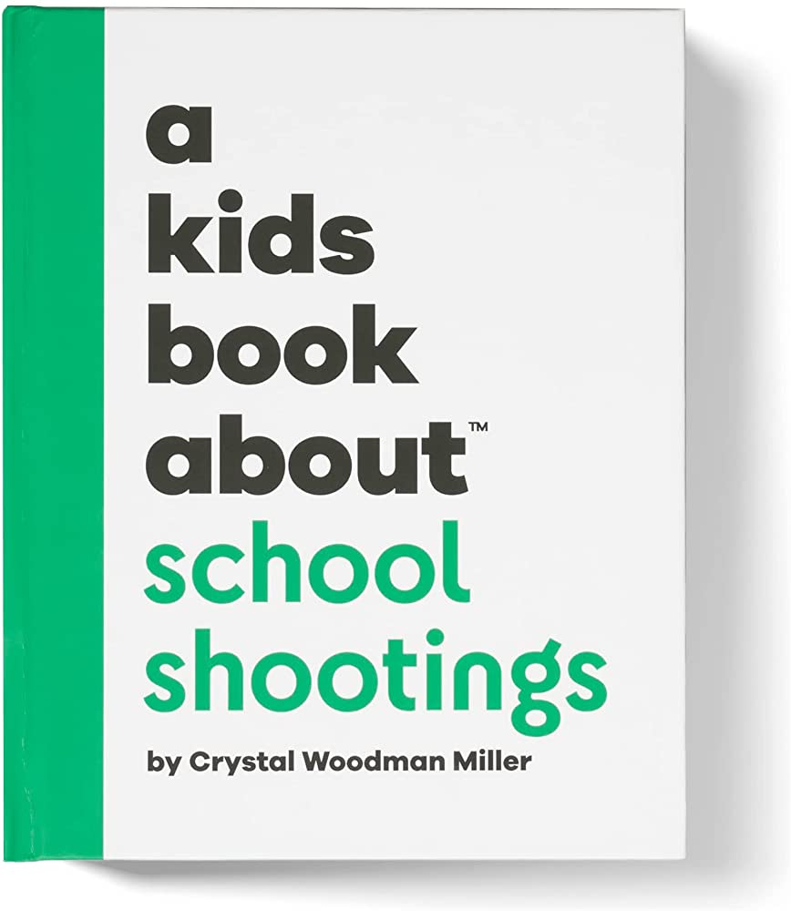 Cover of A Kids Books About School Shootings by Miller