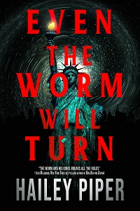 cover of even the worm will turn by hailey piper