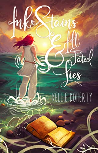 Cover of Ink Stains and Ill-Fated Lies by Kellie Doherty