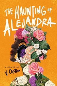 cover of the haunting of alejandra by v. castro