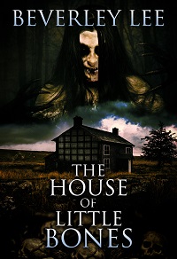 cover of the house of little bones by beverley lee