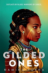 Book cover of The Gilded Ones by Namina Forna