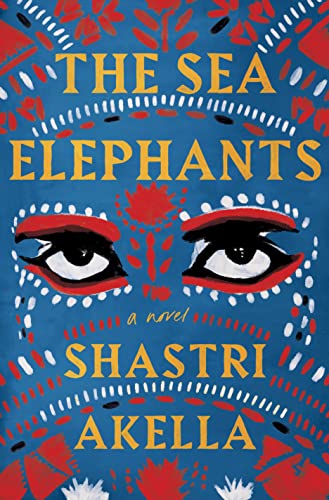 cover of The Sea Elephants by Shastri Akella