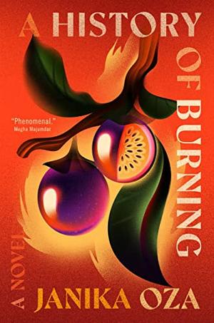 cover of A History of Burning by Danika Oza