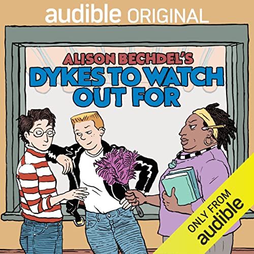 the audiobook cover of Alison Bechdel’s Dykes to Watch Out For