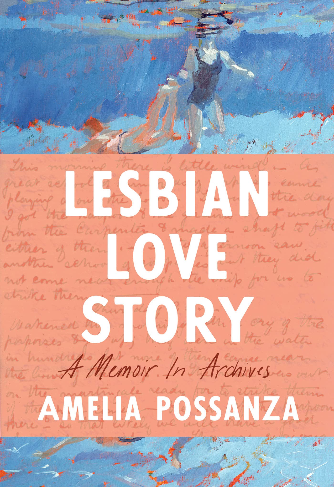 a graphic of the cover of Lesbian Love Story: A Memoir In Archives by Amelia Possanza