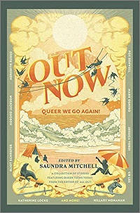 Book cover of Out Now: Queer We Go Again! edited by Saundra Mitchell