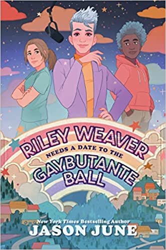 the cover of Riley Weaver Needs a Date to the Gaybutante Ball