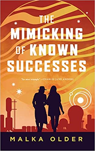 cover of The Mimicking of Known Successes (The Investigations of Mossa and Pleiti) by Malka Older; illustration of shadow of two people walking against the backdrop of a red and orange sky