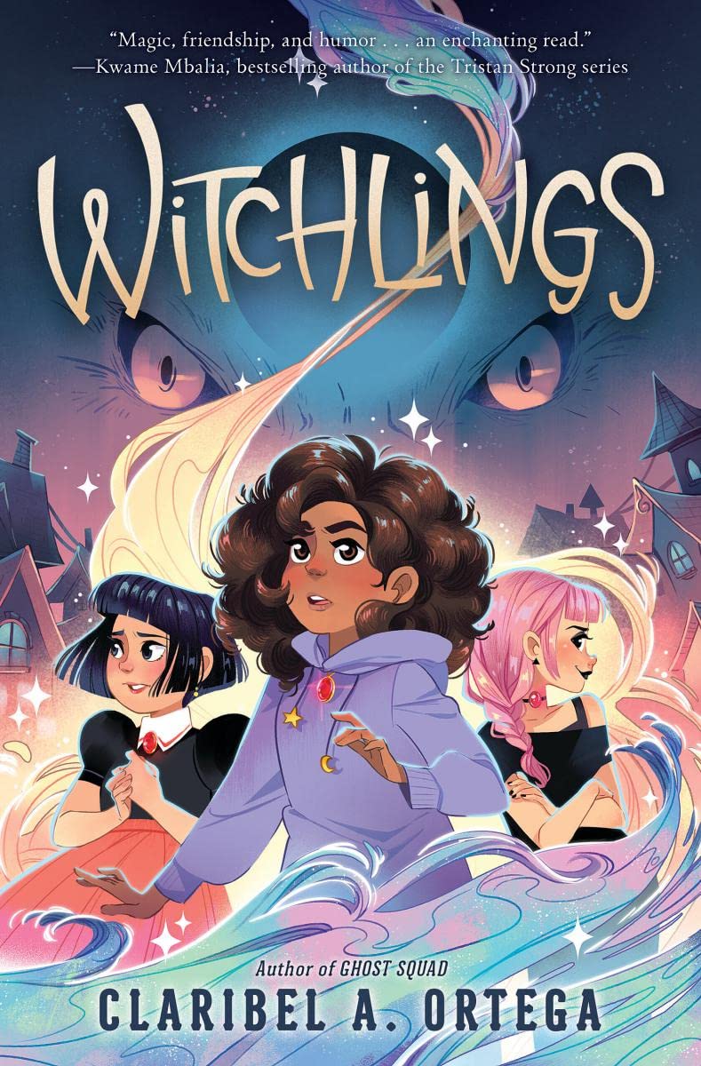 a graphic of the cover of Witchlings by Claribel A. Ortega