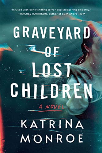 Cover of Graveyard of Lost Children by Katrina Monroe
