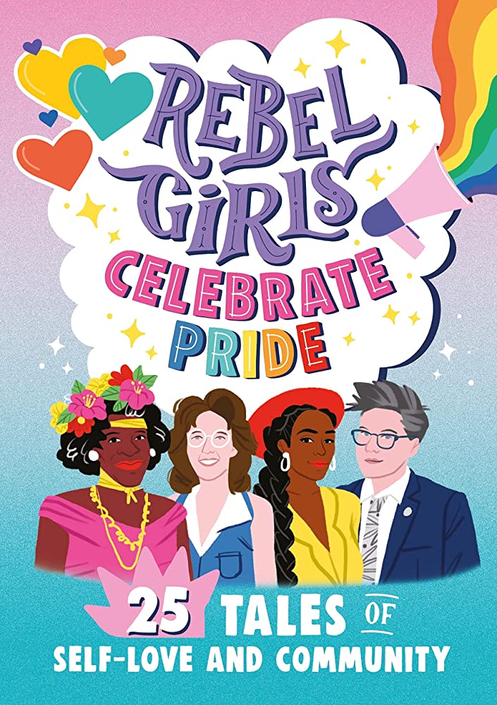 Cover of Rebel Girls Celebrate Pride