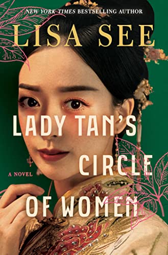 cover of Lady Tan’s Circle of Women by Lisa See; image of Chinese woman in a silk robe