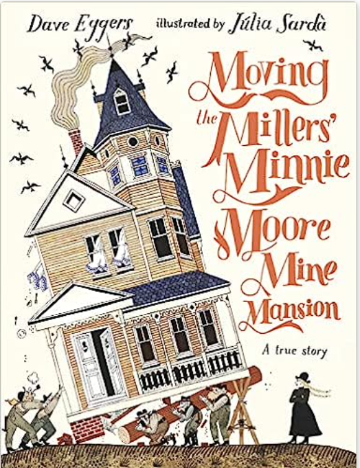 Moving the Millers Mine Moore Mine Mansion cover