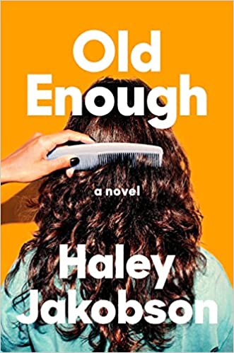 the cover of Old Enough by Haley Jakobson