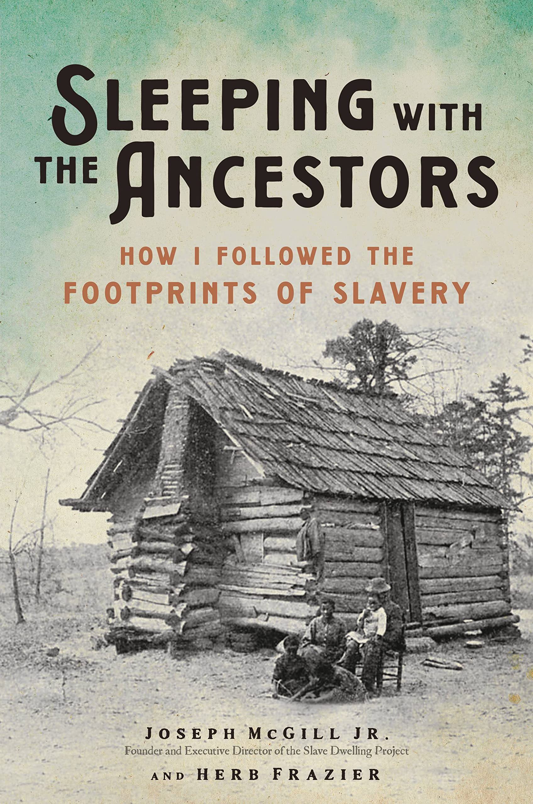 a graphic of the cover of Sleeping with the Ancestors: How I Followed the Footprints of Slavery