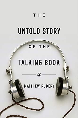 a graphic of the cover of The Untold History of the Talking Book by Matthew Rubery, Performed by Jim Denison