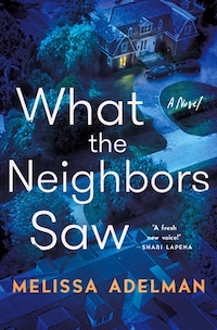 cover image for What the Neighbors Saw