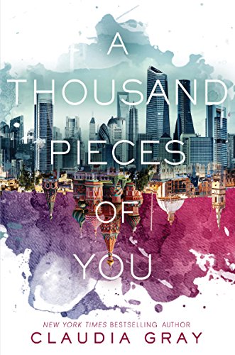 Cover of A Thousand Pieces of You by Claudia Gray