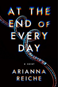 cover of at the end of every day by arianna reiche