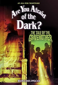 cover of are you afraid of the dark: the tale of the gravemother by rin chupeco