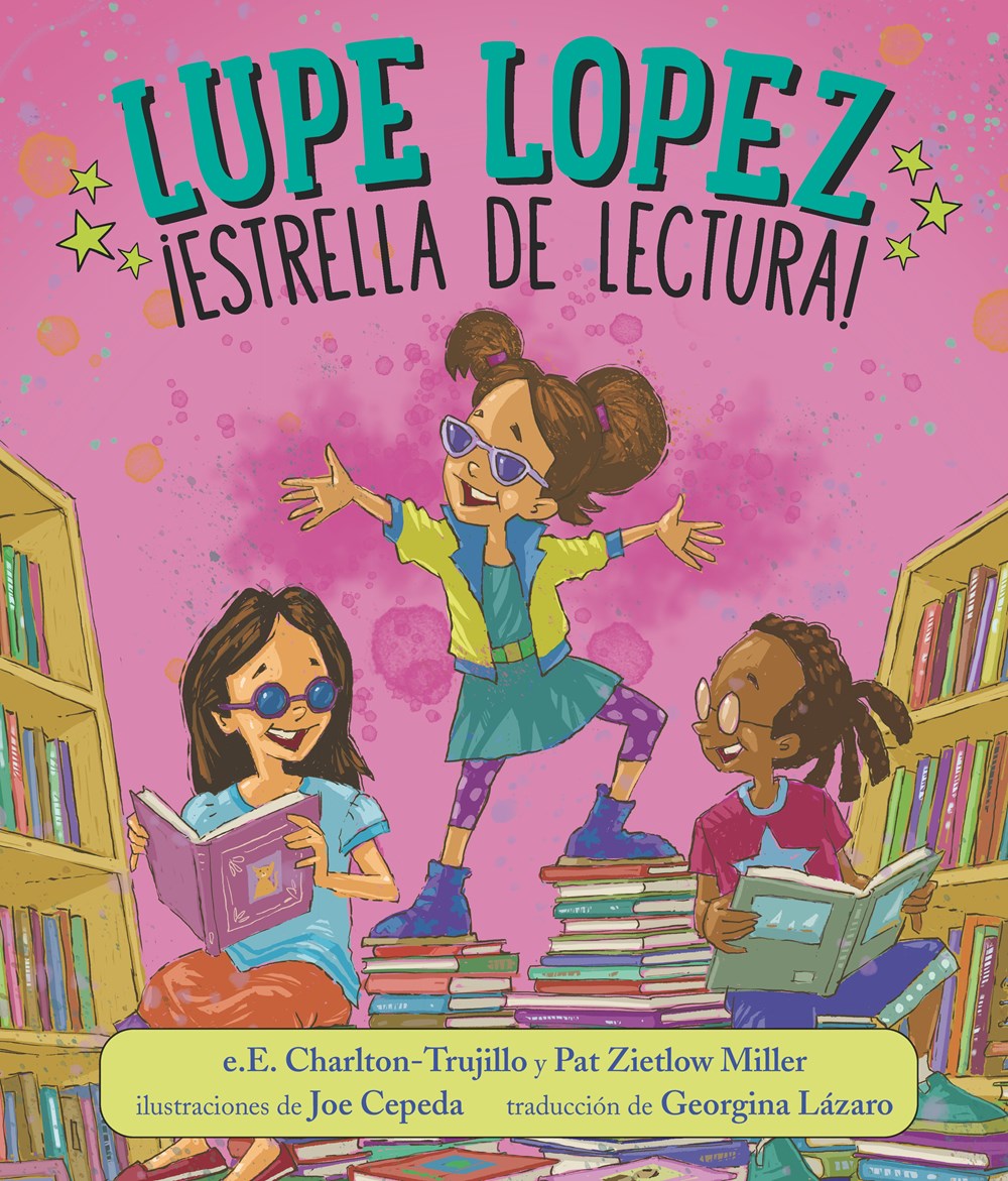Cover of Lupe Lopez: Estrella de Lectura by Charlton-Trujilo