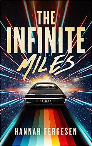 Cover of The Infinite Miles by Hannah Fergesen