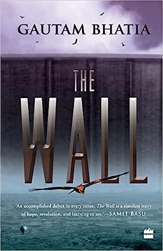 Cover of The Wall by Gautam Bhatia