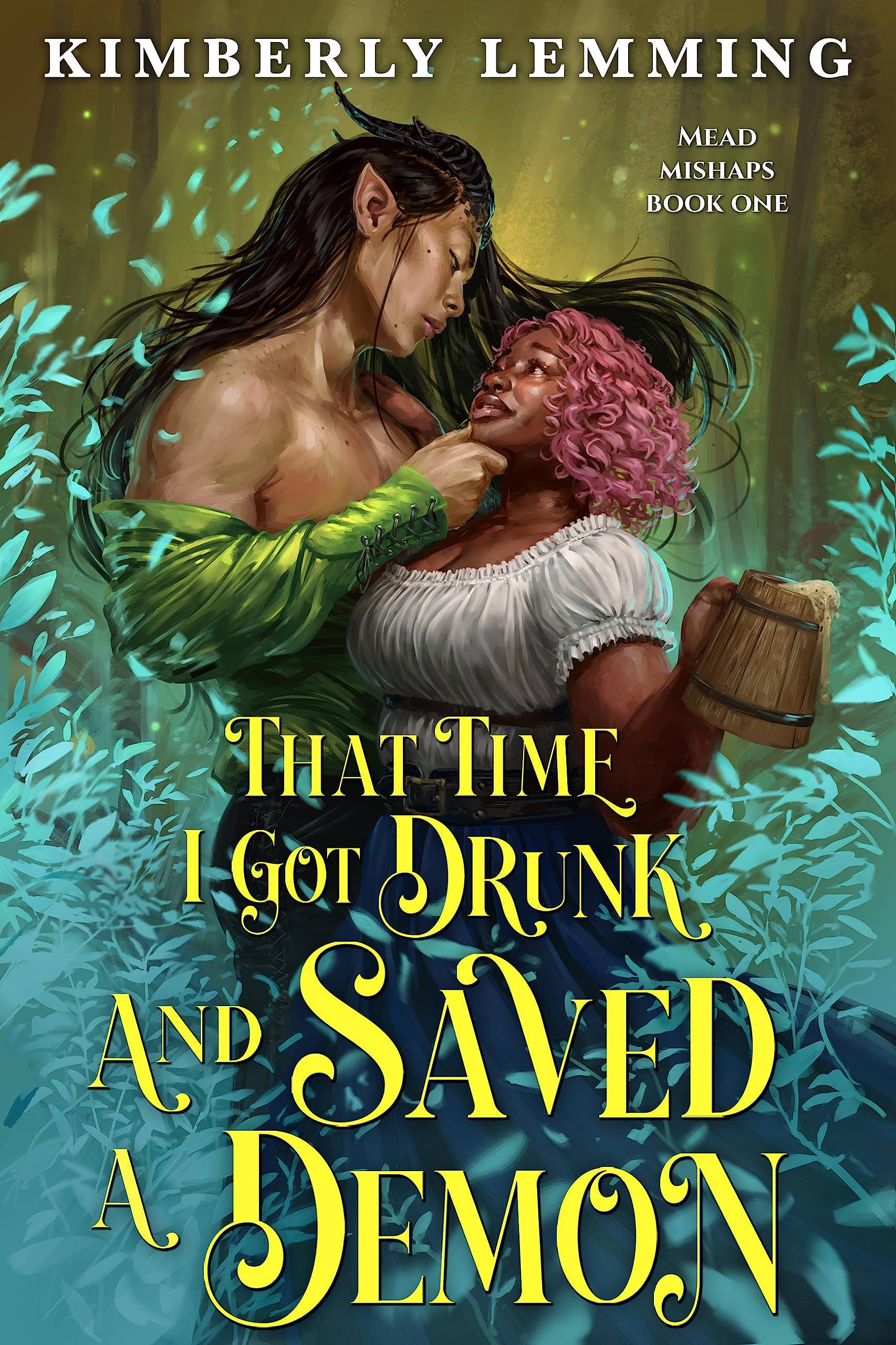 paperback cover of That Time I Got Drunk and Saved a Demon by Kimberly Lemming