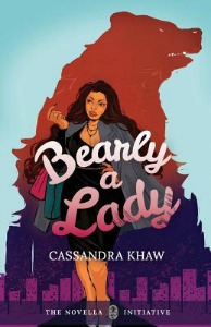 the cover of Bearly a Lady by Cassandra Khaw