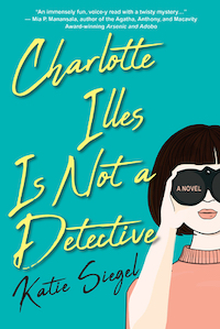 cover image Charlotte Illes Is Not a Detective