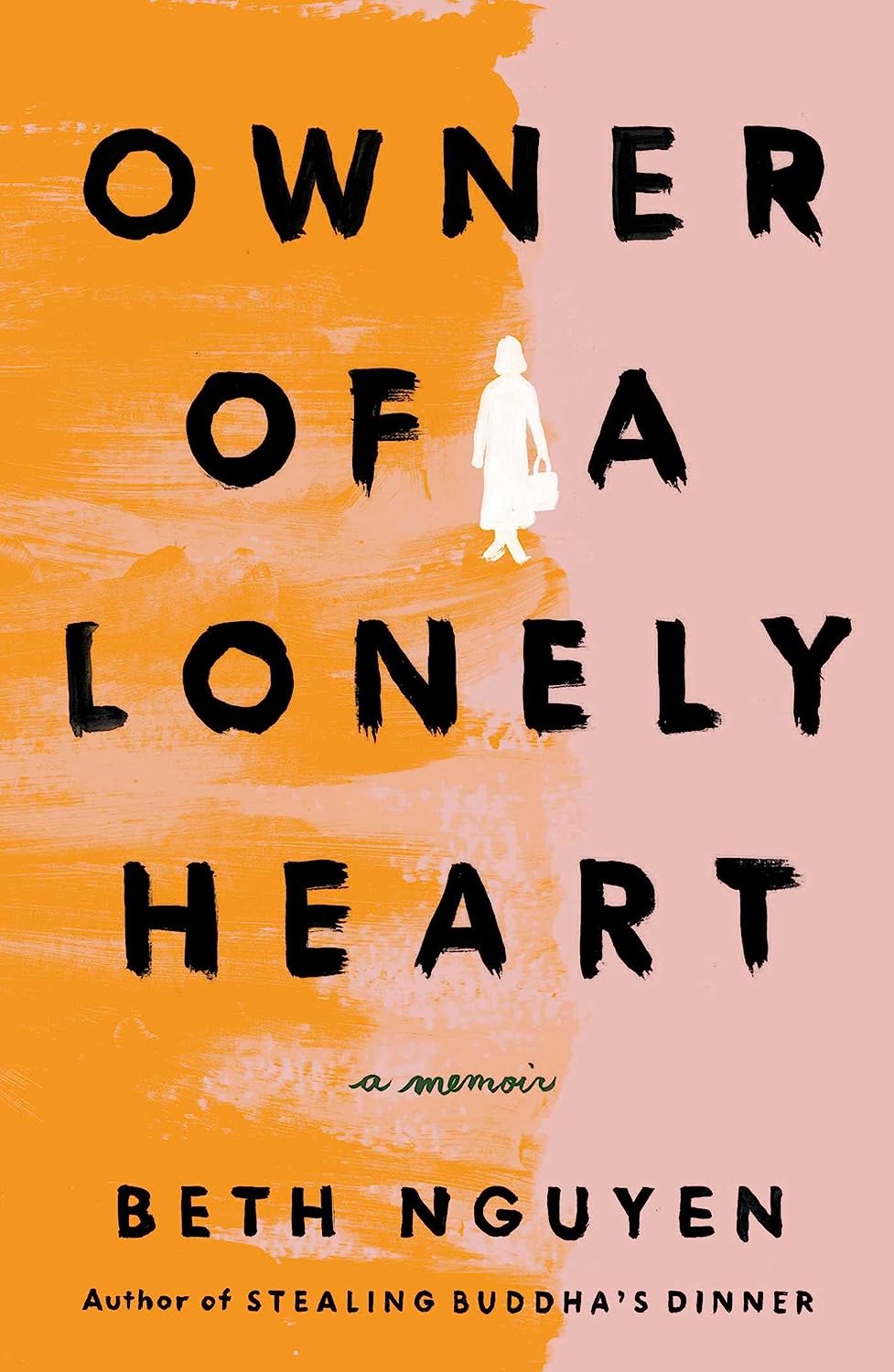 a graphic of the cover of Owner of a Lonely Heart: A Memoir by Beth Nguyen