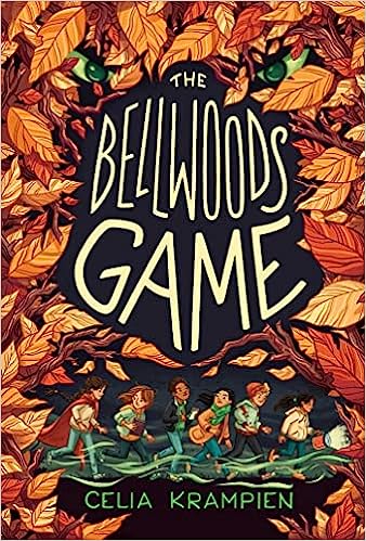 cover of The Bellwoods Game by Celia Krampien; illustration of a group of friends running through a leafy forest