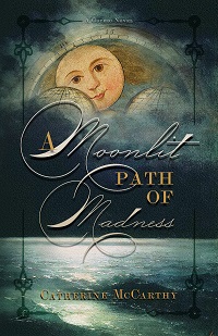 cover of a moonlit path of madness by catherine mccarthy