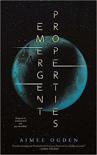 Cover of Emergent Properties by Aimee Ogden