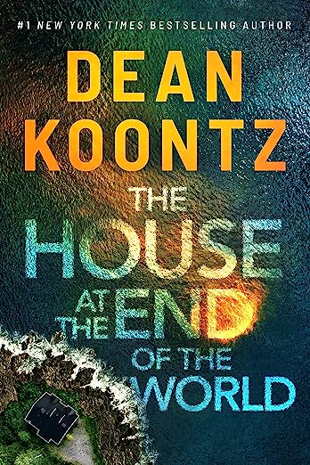 cover of The House at the End of the World by Dean Koontz
