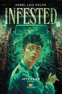 cover of infested by angel luis colon