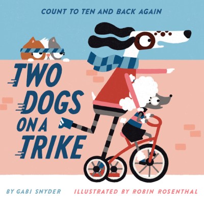Cover of Two Dogs on a Trike by Snyder