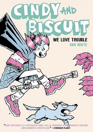 Cindy and Biscuit We Love Trouble cover