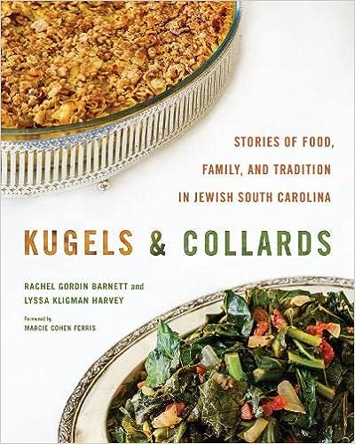 a graphic of the cover of Kugels and Collards: Stories of Food, Family, and Tradition in Jewish South Carolina by Rachel Gordin Barnett and Lyssa Kligman Harvey
