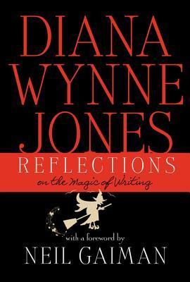 a graphic of the cover of Reflections: On the Magic of Writing by Diana Wynne Jones