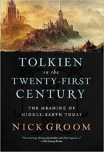 cover of Tolkien in the Twenty-First Century: The Meaning of Middle-Earth Today by Nick Groom; illustration of mordor