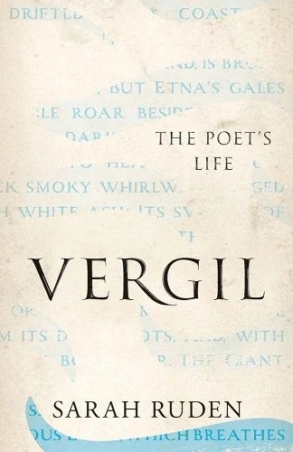a graphic of the cover of Vergil: The Poet's Life by Sarah Ruden